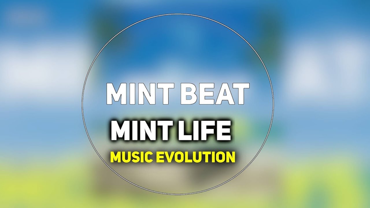 MINT LIFE AKA.MINT BEAT MUSIC EVOLUTION (2022)