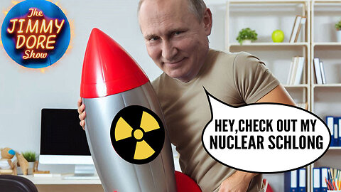 Russia flexes nuclear schlong in Cuba▮The Jimmy Dore Show