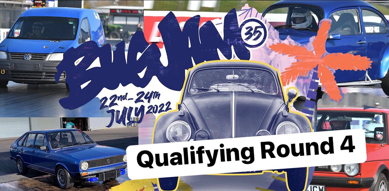 VWDRC 2022 Bug Jam Qualifying Round 4 Santa Pod