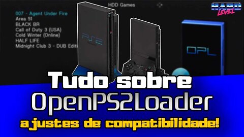 Tudo sobre o OPL #3 Ajustes de compatibilidade para jogos de PS2!