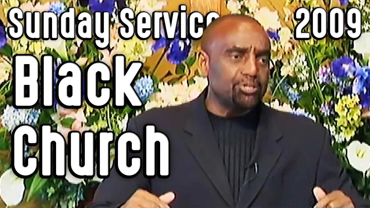 The Failure of the Black Church (Sunday Service 10/4/09)