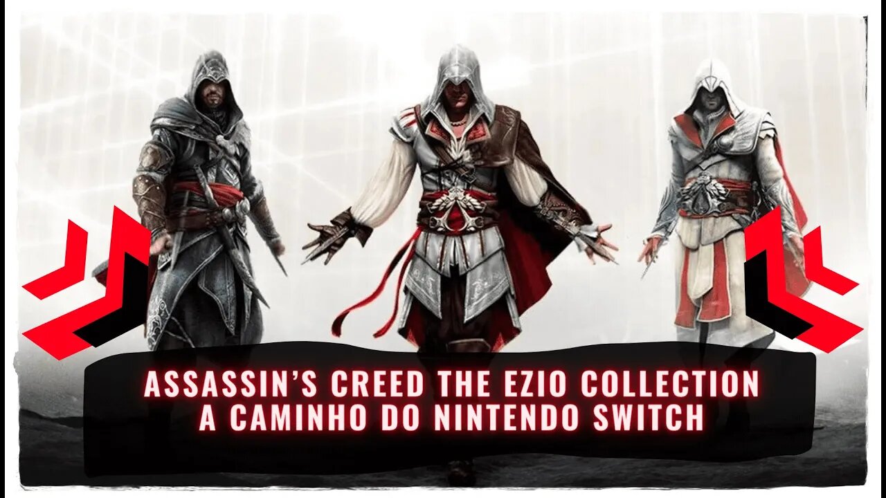 Assassin’s Creed The Ezio Collection Chega ao Nintendo Switch em 17 de fevereiro de 2022