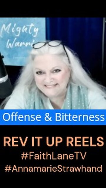 Offense & Bitterness