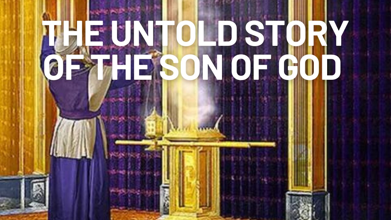 The Untold Story of The Son of God