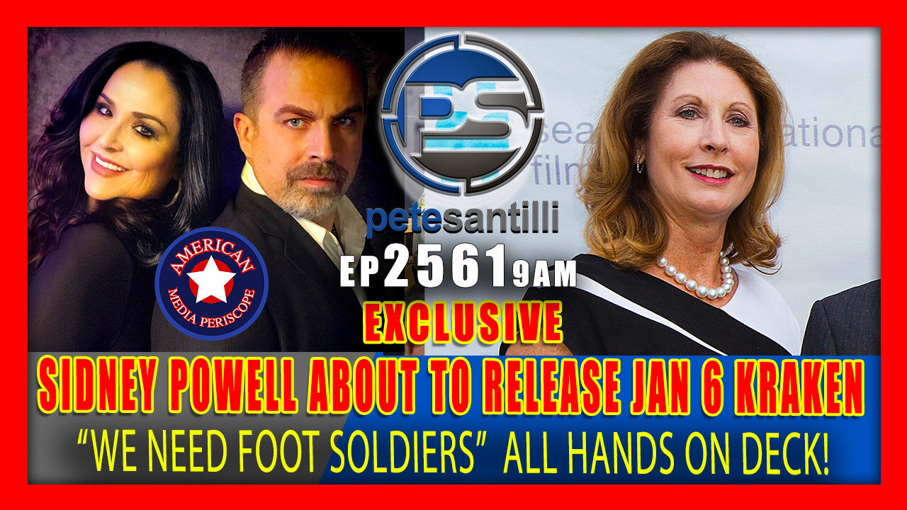 EP 2561 9AM SIDNEY POWELL IS ABOUT TO RELEASE THE JAN 6TH KRAKEN ON THE DEPARTMENT OF INJUSTICE