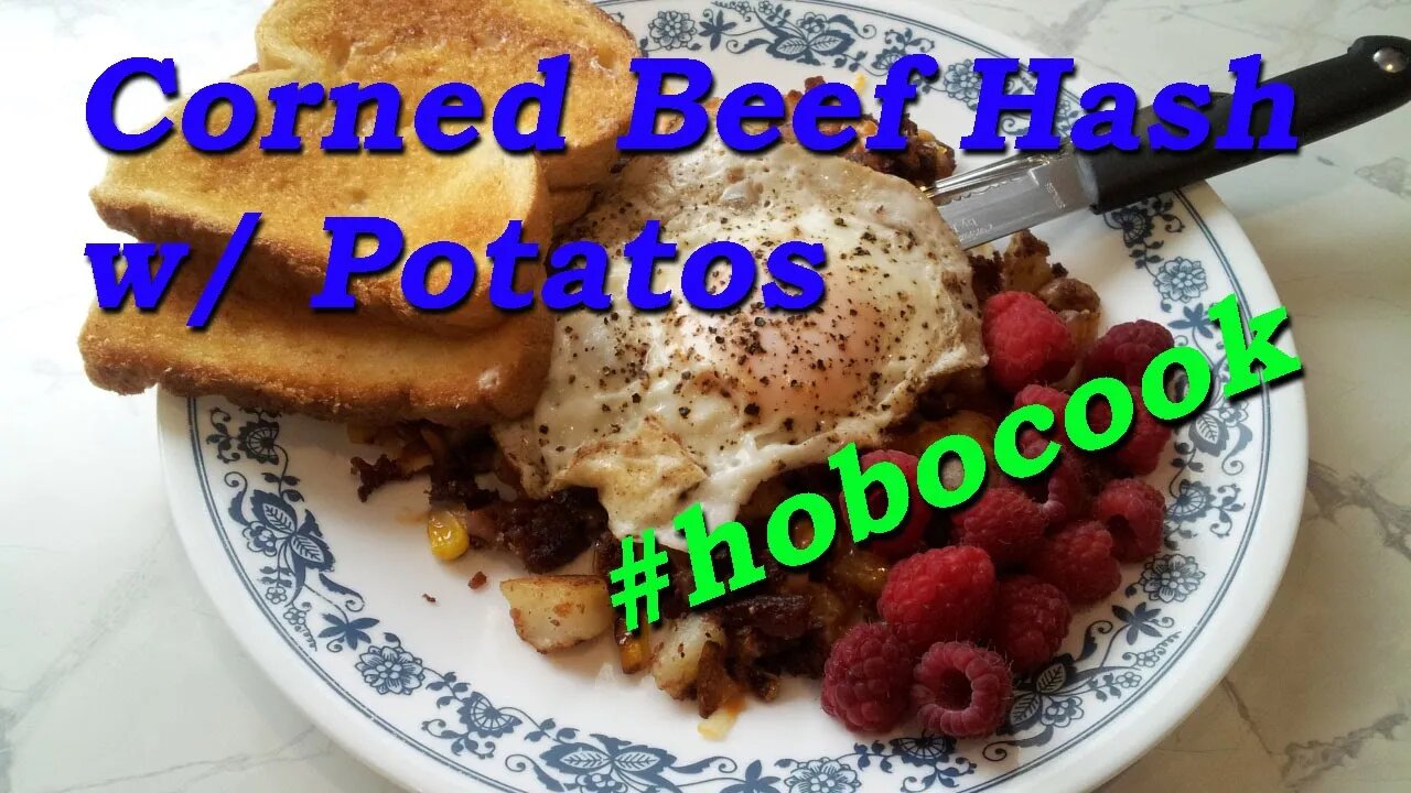 Corned Beef Hash, Hobo Breakfast, Fast & Easy.