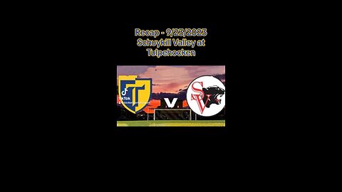 Recap - Schuykill Valley at Tulpehocken