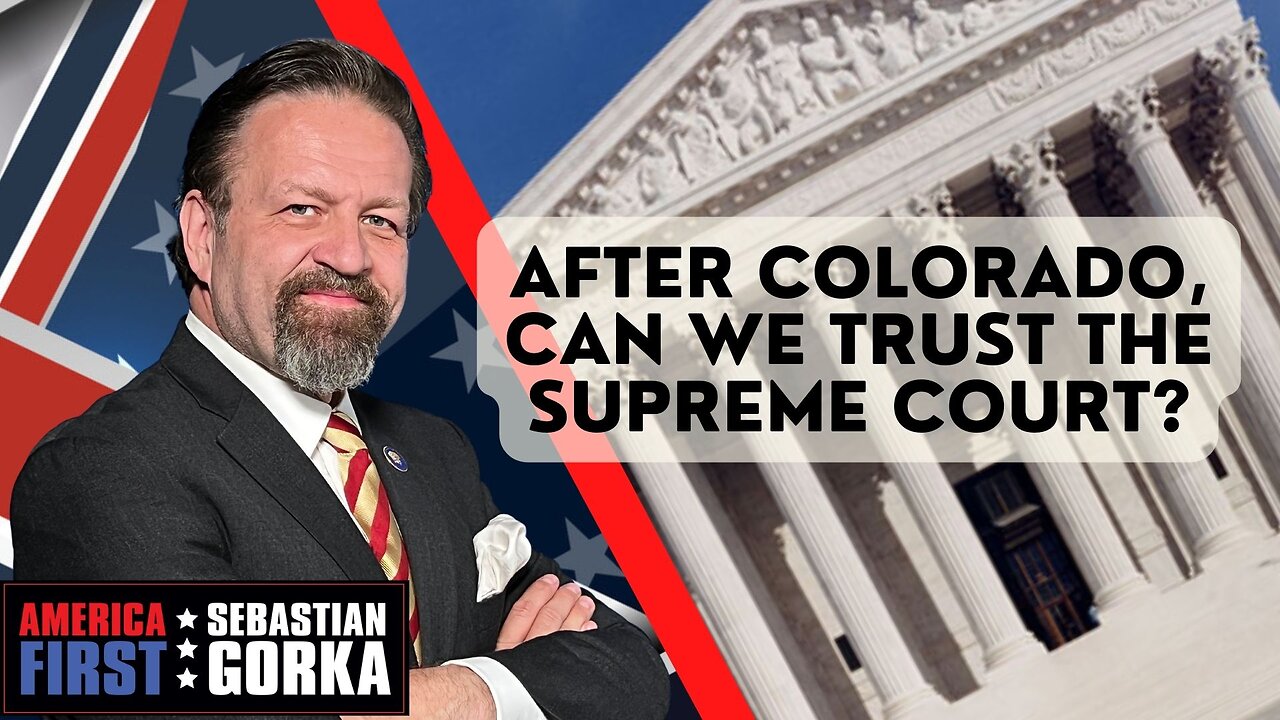 After Colorado, can we trust the Supreme Court? Jennifer Horn with Sebastian Gorka on AMERICA First