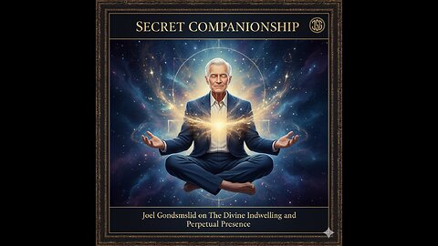Secret Companionship: Joel Goldsmith on The Divine Indwelling and Perpetual Presence