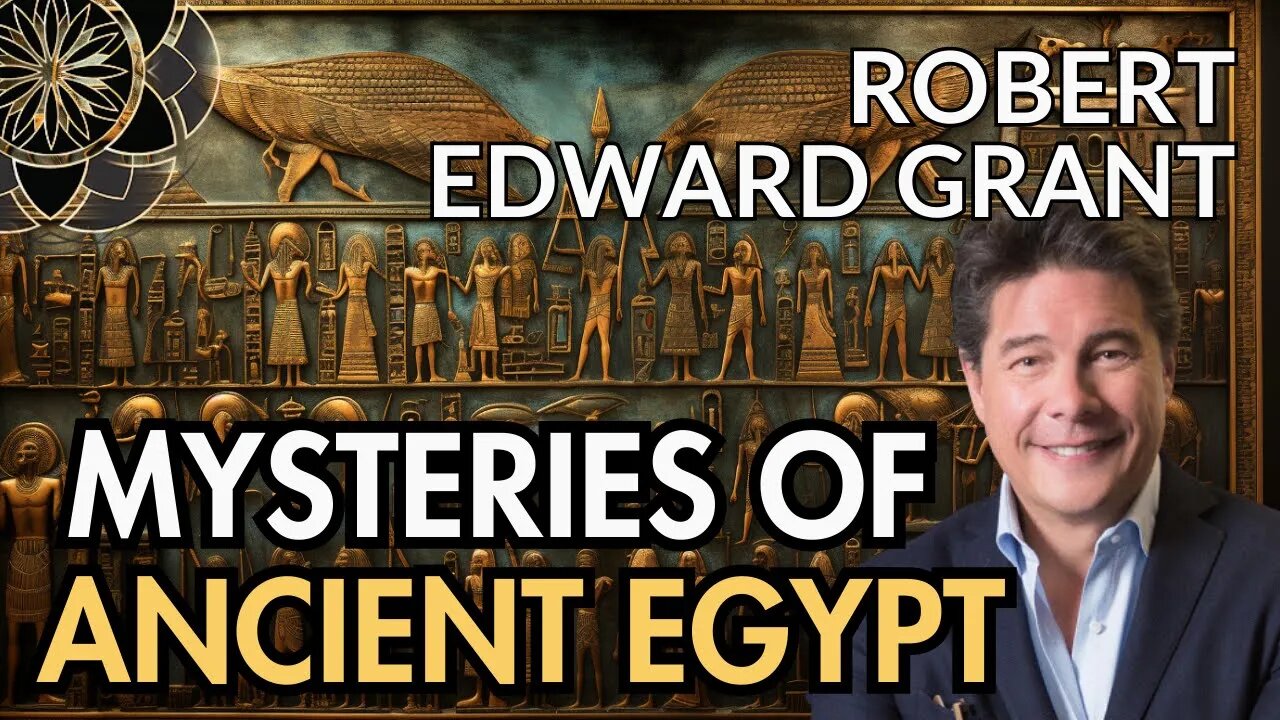 Robert Edward Grant: The Geometry of Giza & Ancient Egyptian Mysteries Unveiled