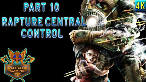 Bioshock Remastered Playthrough Part 10 - Rapture Central Control | No Commentary