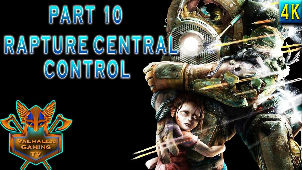 Bioshock Remastered Playthrough Part 10 - Rapture Central Control | No Commentary