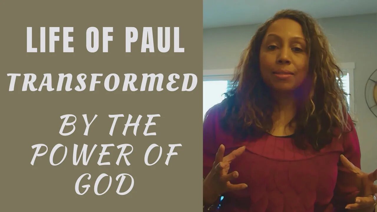 Transformation by the power of God - life of Paul