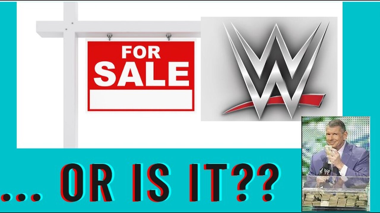 For Sale by Owner: WWE .... or is it?