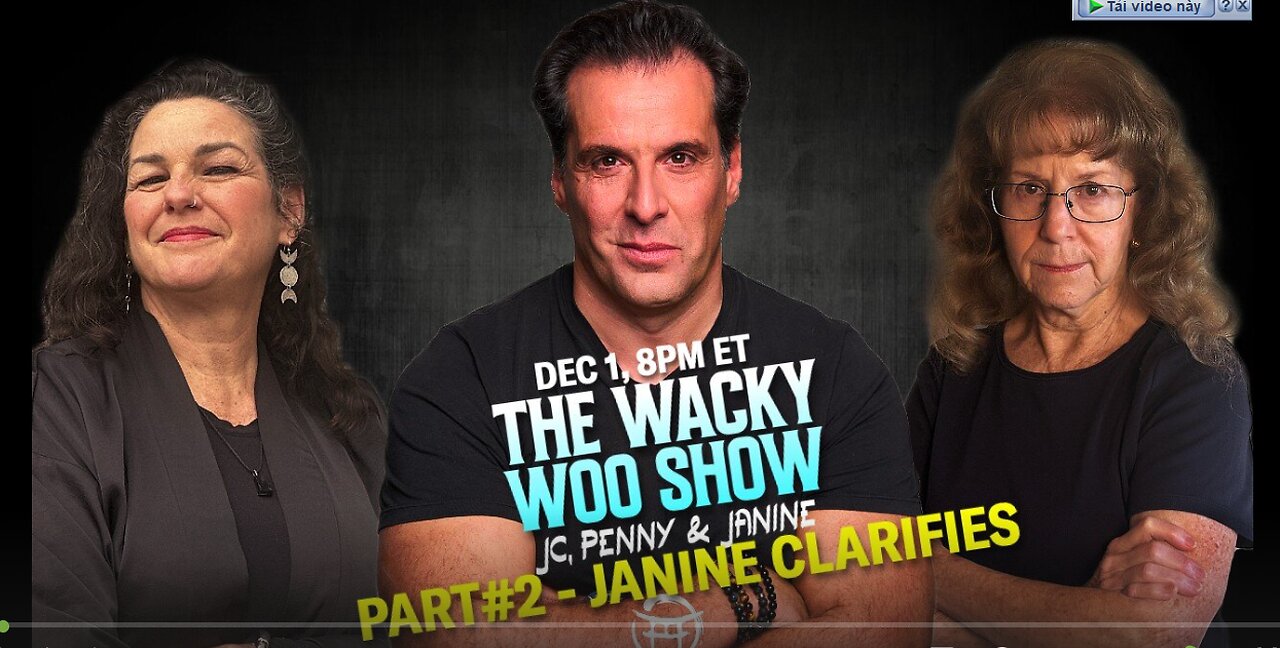 JANINE CLARIFIES THE DEC 1 WACKY WOO SHOW