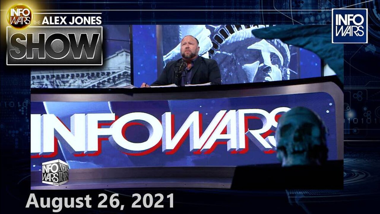 Top Scientists Confirm: Covid-19 Is A Globalist Bioweapon – FULL SHOW 8/26/21