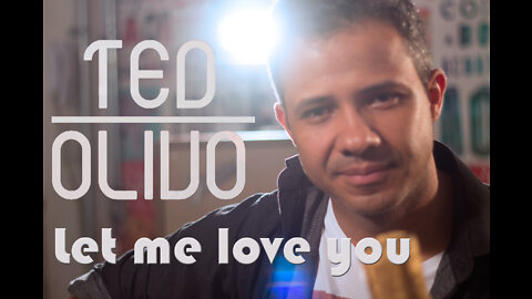 Let me love you - DJ Snake ft. Justin Bieber ( Cover Ted )