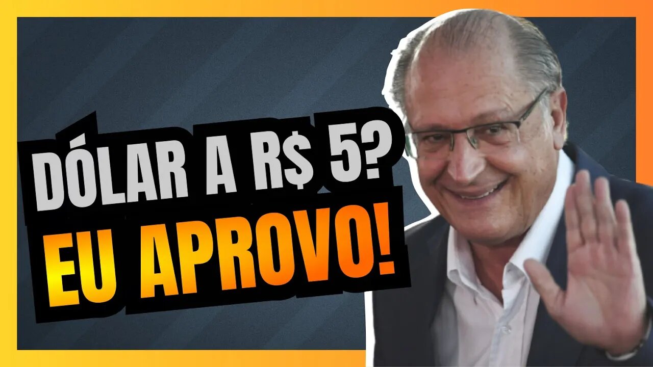 ALCKMIN afirma que DÓLAR a R$ 5 é "COMPETITIVO": tamo FU!