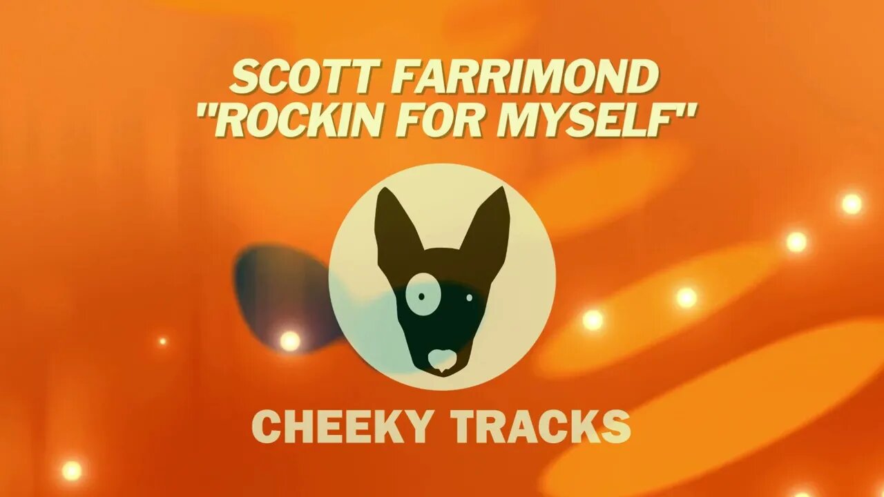Scott Farrimond - Rockin For Myself (Cheeky Tracks) release date 18th November 2022