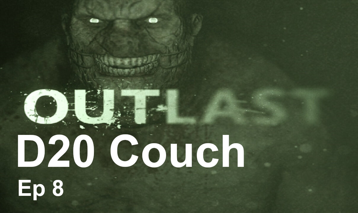 Outlast Whistleblower - Episode 3 (end) D20 Couch