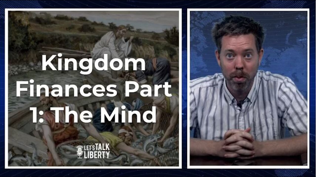 Kingdom Finances Part 1 - The Mind