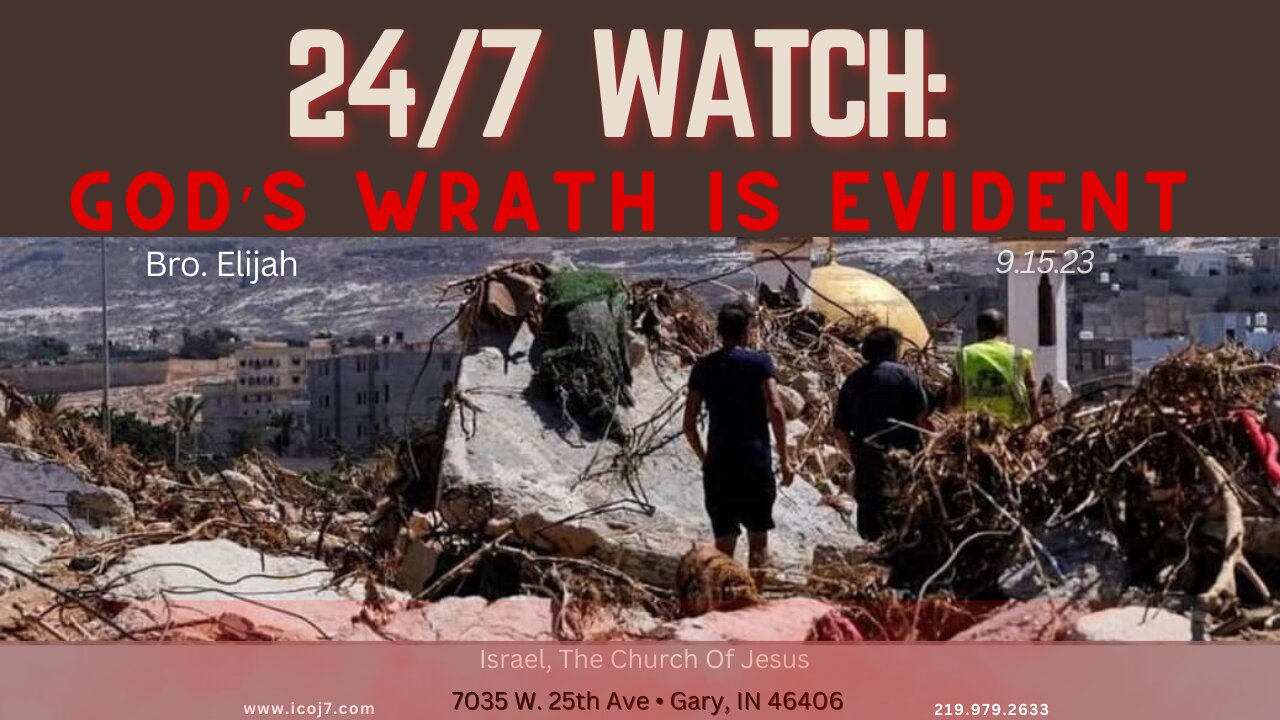 24/7 WATCH GOD’S WRATH IS EVIDENT