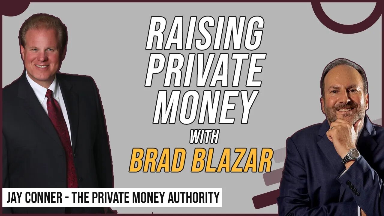 Raising Private Money with Brad Blazar & Jay Conner