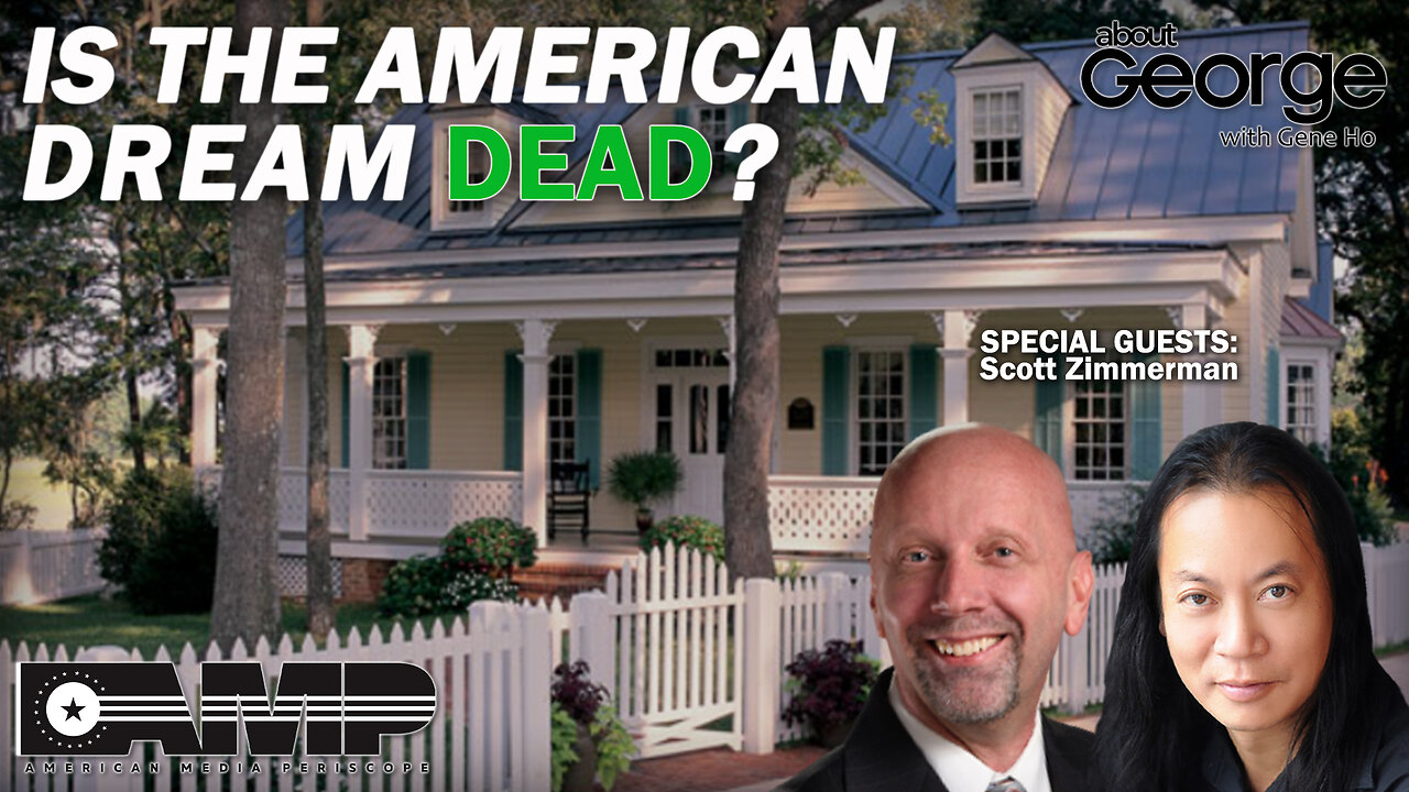 Is the American Dream Dead? | About GEORGE With Gene Ho Ep. 131