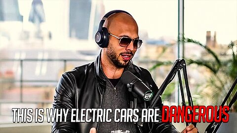 The Truth About Electric Cars: Andrew Tate's Controversial Take