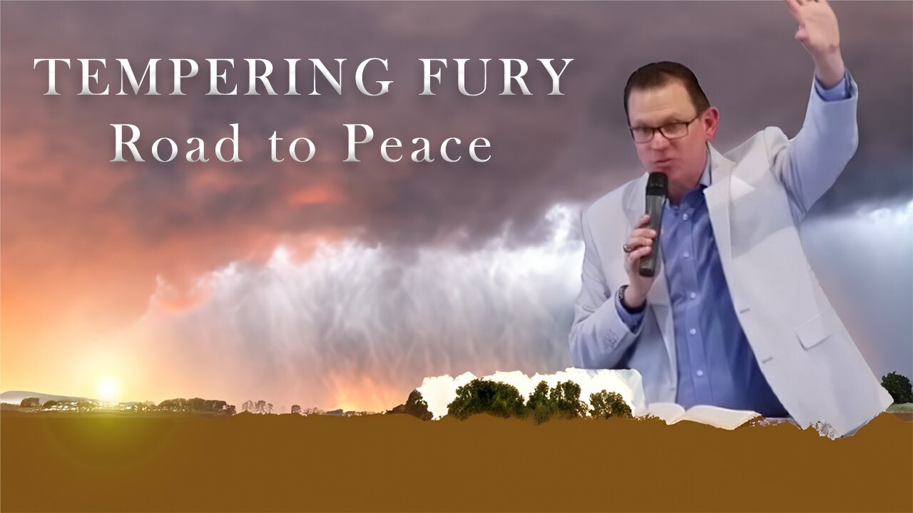 Tempering Fury: Road to Peace