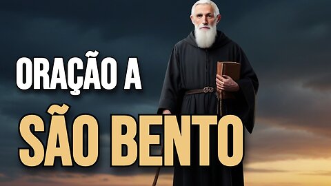 Oração a São Bento: Fortaleza e Proteção em Nossas Vidas