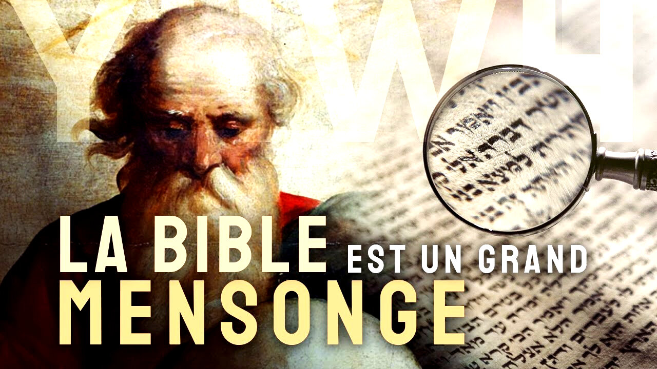 La bible est un grand mensonge