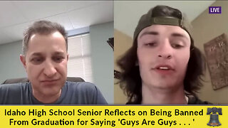 Idaho High School Senior Reflects on Being Banned From Graduation for Saying 'Guys Are Guys . . . '