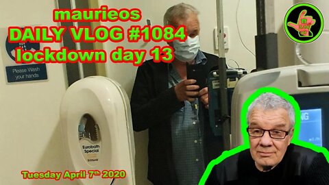 maurieos DAILY VLOG #1084 lockdown day 13