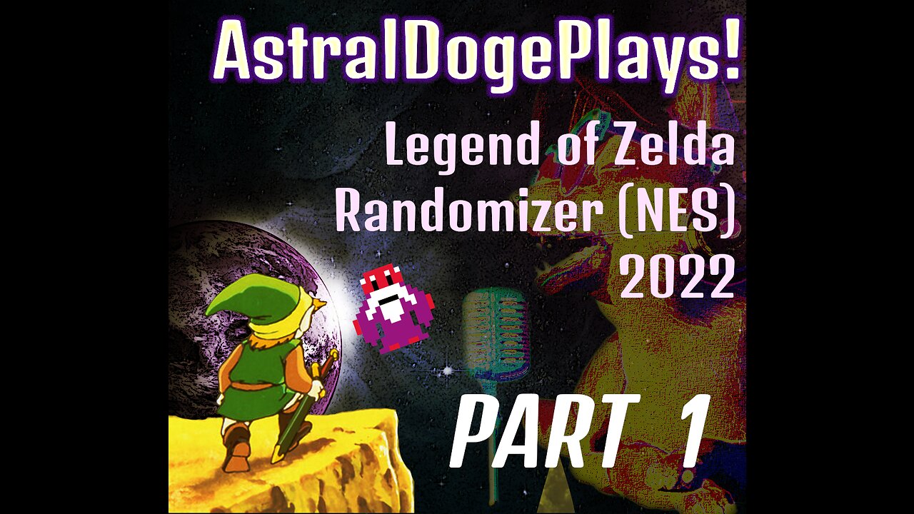 Zelda Randomizer (NES) - Part 1 - AstralDogePlays!