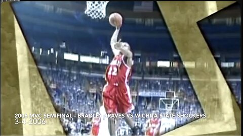 2006 MVC Semifinal - Bradley Braves vs Wichita State Shockers