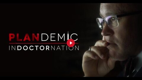 PLANDEMIC 2 Indoctornation Documentary - COVID-19