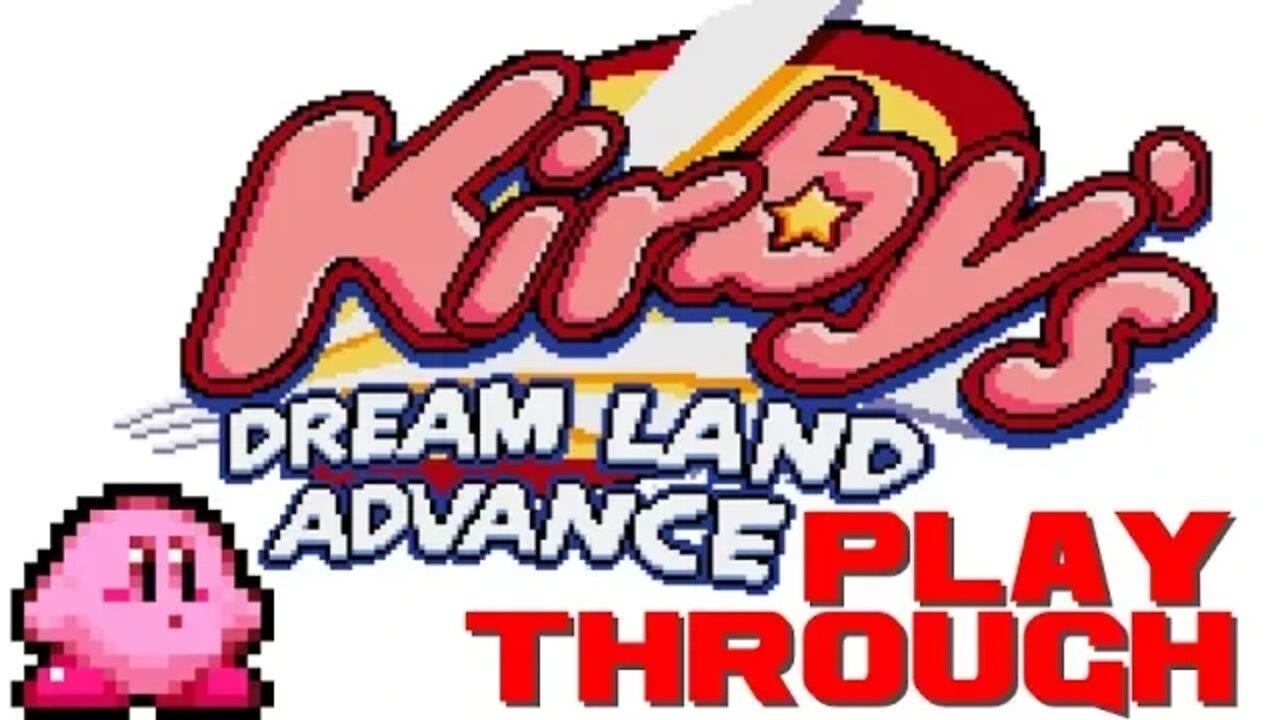 Kirby's Dreamland Advance Playthrough
