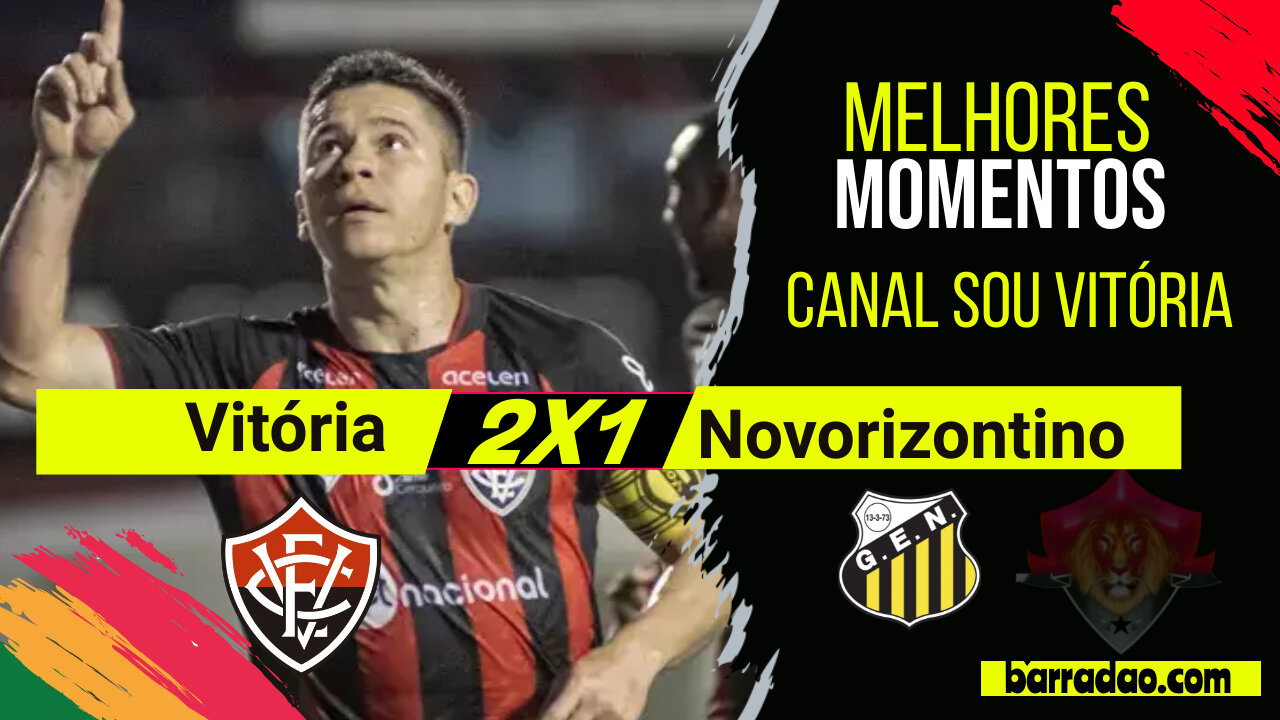 Melhores Momentos Vitória 2x1 Novorizontino, Campeonato Brasileiro Série B 2023