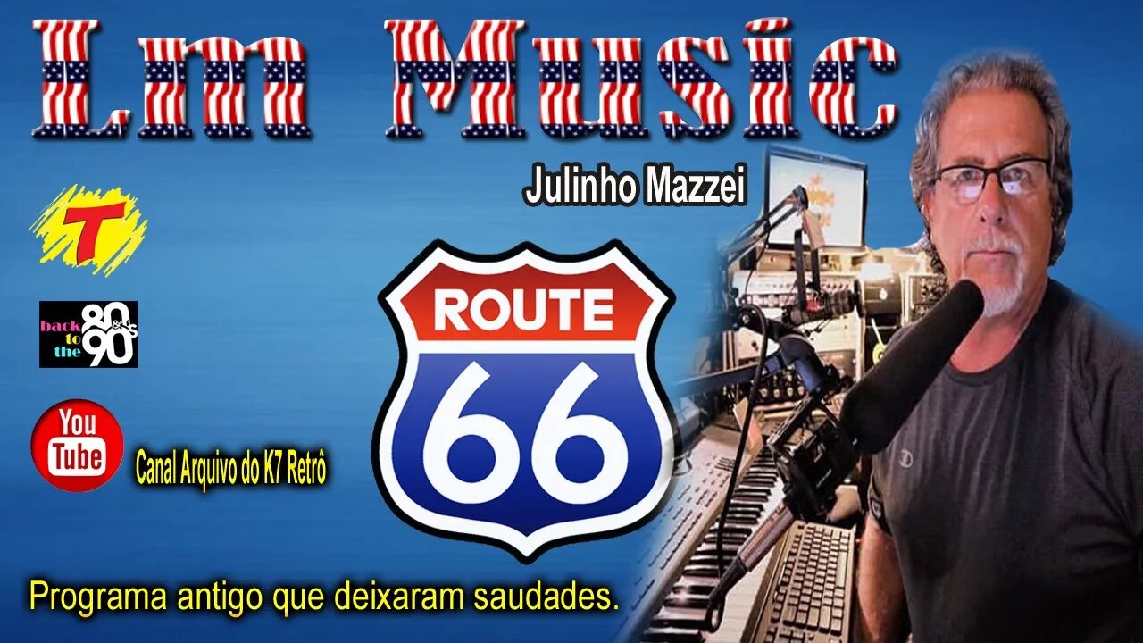 Programa Rota 66 com Julinho Mazzei ( Transamérica )