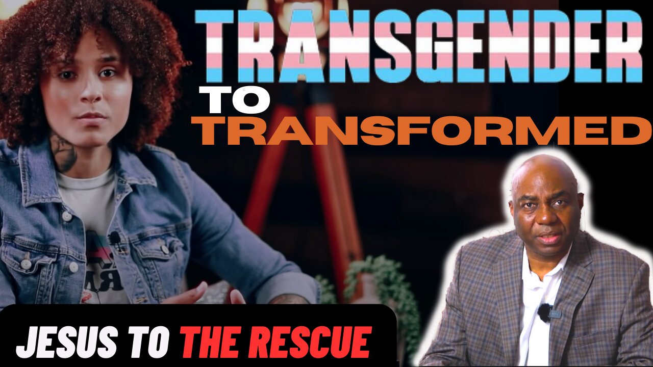 Transgender to Transformed