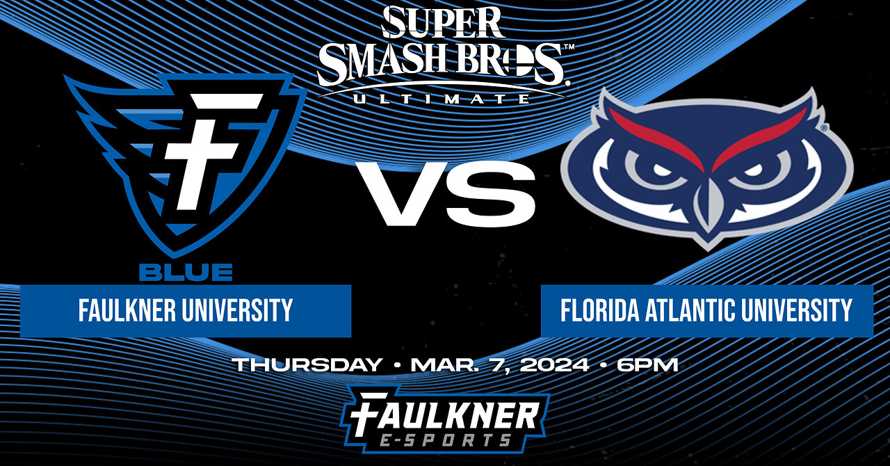 Smash Bros.- Faulkner Blue vs. Florida Atlantic (3/7/2023)