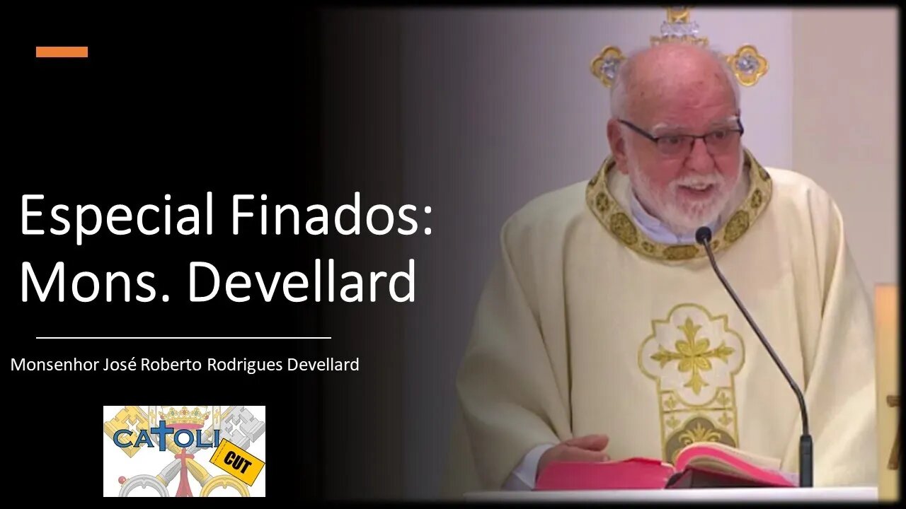 CATOLICUT - Especial Finados: Mons. Devellard