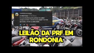 LEILÃO DA PRF EM RONDÔNIA EM 21/07/2021 *carros e motos* *dúvida do inscrito*