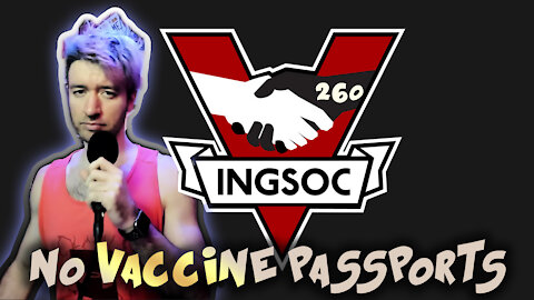 COVID COMMUNISM: VACCINE PASSPORTS ARE COMING – Johnny Massacre Show 260