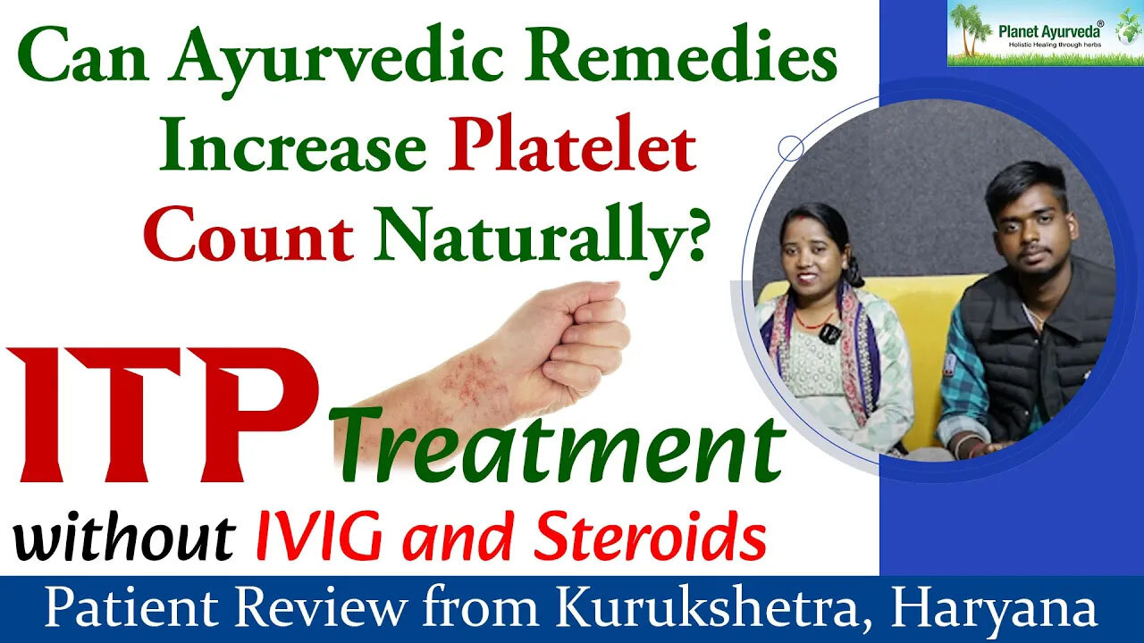 Can Ayurvedic Remedies Increase Low Platelet Count Naturally?