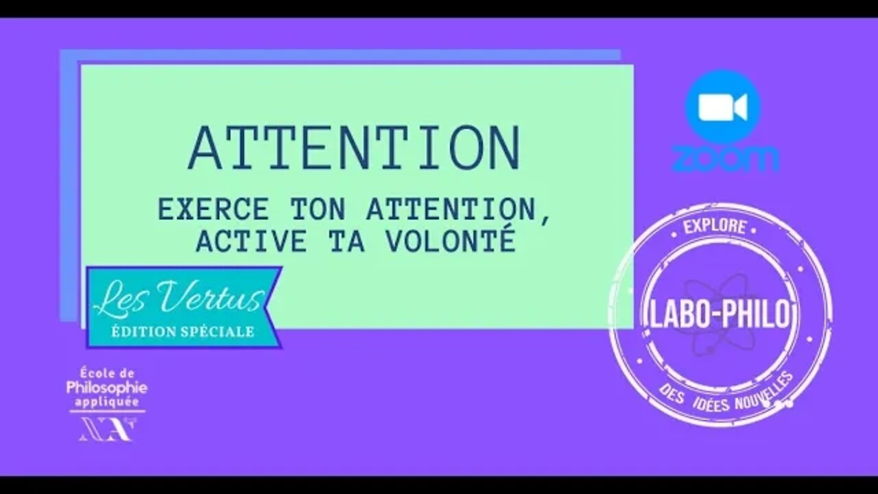 Labo-Philo, sur la vertu de l'Attention