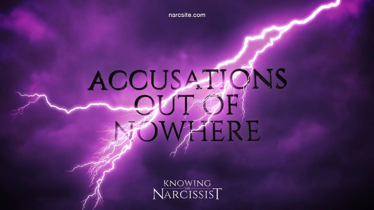 Accusations Out of Nowhere