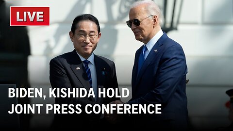 LIVE: Biden, Japan PM Kishida hold joint press conference at White House