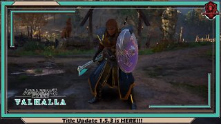 Assassin's Creed Valhalla- Title Update 1.5.3 is HERE!!!